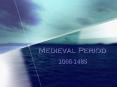 Medieval Period PowerPoint PPT Presentation