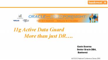 11g Active Data Guard More than just DR