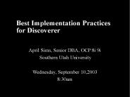 Best Implementation Practices for Discoverer