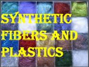 Synthetic fibers and plastics