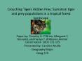 Crouching Tigers Hidden Prey: Sumatran tiger and prey populations in a tropical forest landscape PowerPoint PPT Presentation