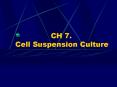 CH 7. Cell Suspension Culture PowerPoint PPT Presentation