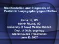 Manifestation and Diagnosis of Pediatric Laryngopharyngeal Reflux PowerPoint PPT Presentation