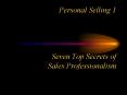 Personal Selling 1   Seven Top Secrets of Sales Professionalism PowerPoint PPT Presentation