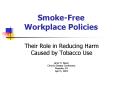 Smoke-Free Workplace Policies PowerPoint PPT Presentation
