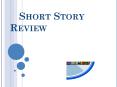 Short Story Review PowerPoint PPT Presentation