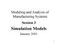 Modeling and Analysis of Manufacturing Systems PowerPoint PPT Presentation