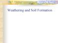 Weathering and Soil Formation PowerPoint PPT Presentation