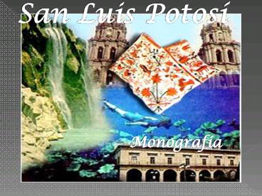 Monografía de San Luis Potosi