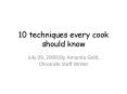 10 techniques every cook should know PowerPoint PPT Presentation