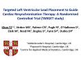 Targeted Left Ventricular Lead Placement to Guide Cardiac Resynchronisation Therapy: A Randomised Controlled Trial (TARGET study) PowerPoint PPT Presentation