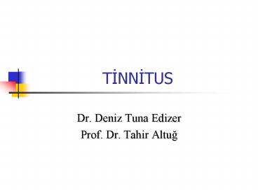 TINNITUS