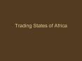 Trading States of Africa PowerPoint PPT Presentation