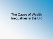 The Cause of Wealth Inequalities in the UK