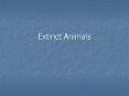 Extinct Animals PowerPoint PPT Presentation
