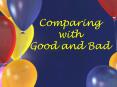 Comparing with Good and Bad PowerPoint PPT Presentation