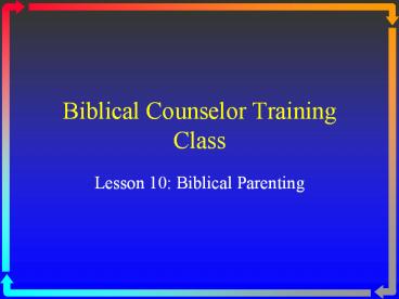 Biblical Counselor Training Class