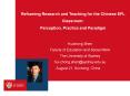 Reframing Research and Teaching for the Chinese EFL Classroom: Perception, Practice and Paradigm PowerPoint PPT Presentation
