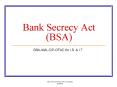 Bank Secrecy Act (BSA) PowerPoint PPT Presentation