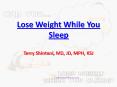 Lose Weight While You Sleep