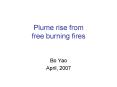 Plume rise from free burning fires PowerPoint PPT Presentation