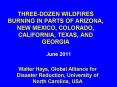 THREE-DOZEN WILDFIRES BURNING IN PARTS OF ARIZONA, NEW MEXICO, COLORADO, CALIFORNIA, TEXAS, AND GEORGIA PowerPoint PPT Presentation