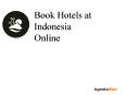 Book Hotels at Indonasia PowerPoint PPT Presentation