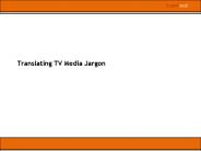 Translating TV Media Jargon