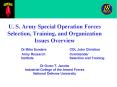 U. S. Army Special Operation Forces    Selection, Training, and Organization     Issues Overview    Dr Mike Sanders    COL John Christian Army Research              Commander          Institute PowerPoint PPT Presentation