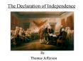 The Declaration of Independence PowerPoint PPT Presentation