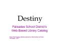 Destiny PowerPoint PPT Presentation