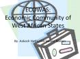 ECOWAS: Economic Community of West African States PowerPoint PPT Presentation