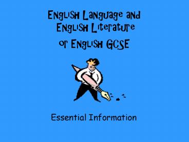 English Language and English Literature  or English GCSE