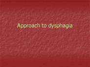 Approach to dysphagia