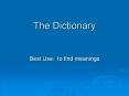 The Dictionary PowerPoint PPT Presentation