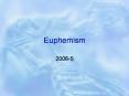 Euphemism PowerPoint PPT Presentation