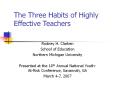 The Three Habits of Highly Effective Teachers PowerPoint PPT Presentation