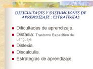 DIFICULTADES Y DISFUNCIONES DE APRENDIZAJE : ESTRATEGIAS
