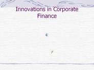 Innovations in Corporate Finance