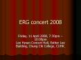 ERG concert 2008 PowerPoint PPT Presentation