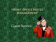 FRONT OFFICE HOTEL MANAGEMENT PowerPoint PPT Presentation