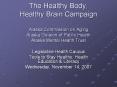 The Healthy Body, Healthy Brain Campaign Alaska Commission on Aging Alaska Division of Public Health Alaska Mental Health Trust PowerPoint PPT Presentation