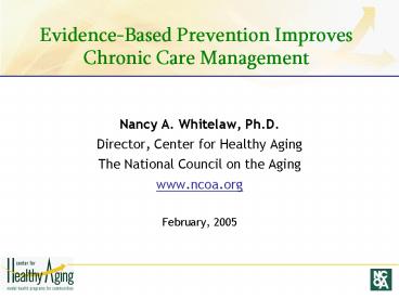 Evidence-Based Prevention Improves Chronic Care Management