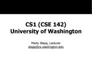 CS1 (CSE 142) University of Washington