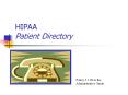 HIPAA Patient Directory PowerPoint PPT Presentation