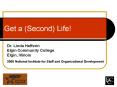 Get a (Second) Life! PowerPoint PPT Presentation