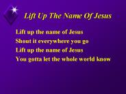 Lift Up The Name Of Jesus
