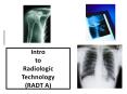 Intro to Radiologic Technology (RADT A) PowerPoint PPT Presentation