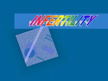 Infertility