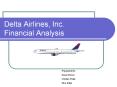 Delta Airlines, Inc. Financial Analysis PowerPoint PPT Presentation